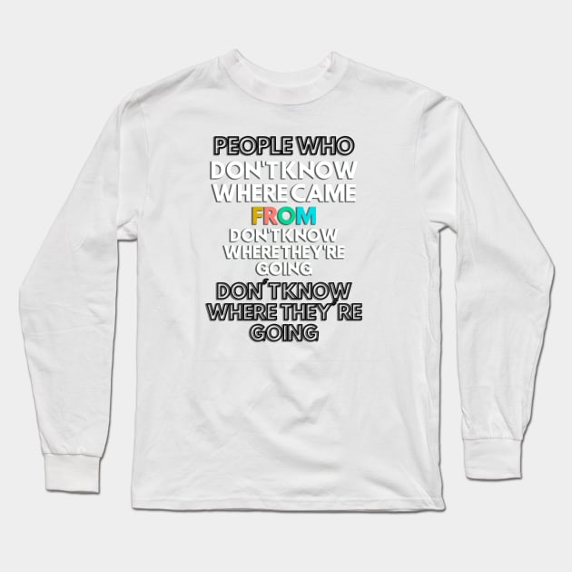 learn history Long Sleeve T-Shirt by yagakubruh